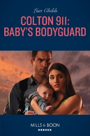 Cover of Colton 911: Baby's Bodyguard