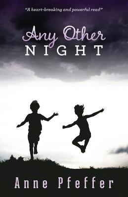 Any Other Night by Anne Pfeffer