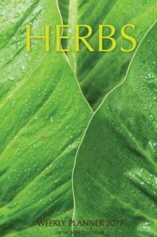 Cover of Herbs Weekly Planner 2017
