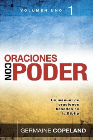 Cover of Oraciones Con Poder / Tomo 1