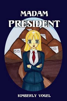 Book cover for Madam President: Viki Book 3