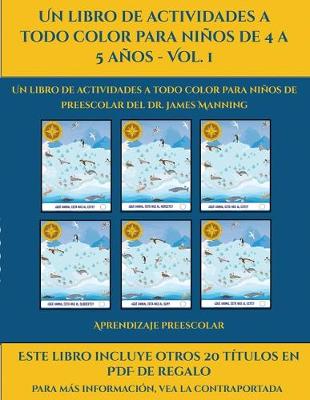 Cover of Aprendizaje preescolar (Un libro de actividades a todo color para niños de 4 a 5 años - Vol. 1)