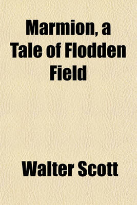 Book cover for Marmion, a Tale of Flodden Field