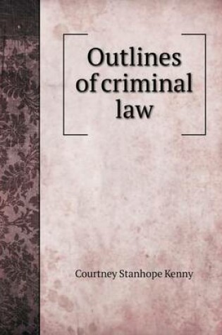 Cover of Outlines of criminal law