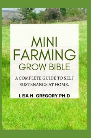 Cover of Mini Farming Grow Bible