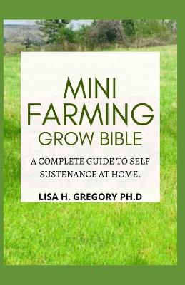 Book cover for Mini Farming Grow Bible