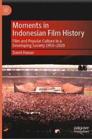 Cover of Moments in Indonesian Film History