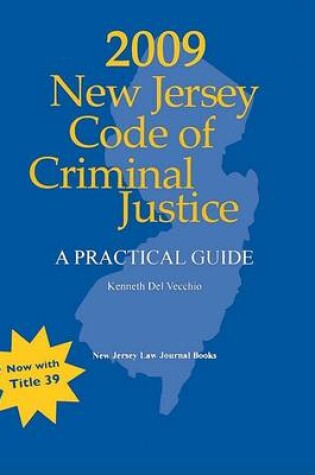Cover of 2009 New Jersey Code of Criminal Justice