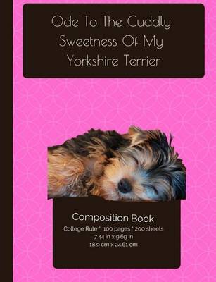 Book cover for Yorkshire Terrier - Cuddly Sweetness - Composition Notebook