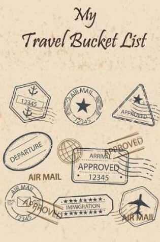 Cover of My travel bucket list