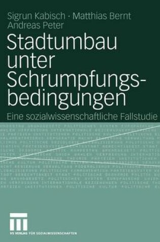 Cover of Stadtumbau Unter Schrumpfungsbedingungen