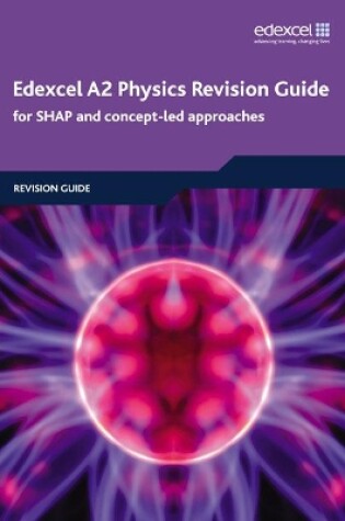 Cover of Edexcel A2 Physics Revision Guide