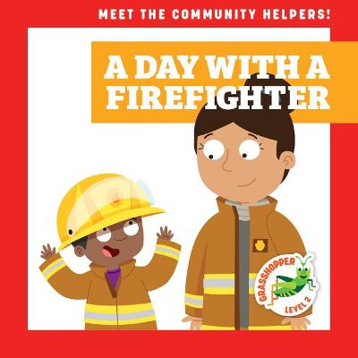 Cover of A Day with a Firefighter