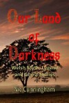 Book cover for Our Land of Darkness