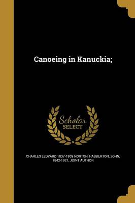 Book cover for Canoeing in Kanuckia;