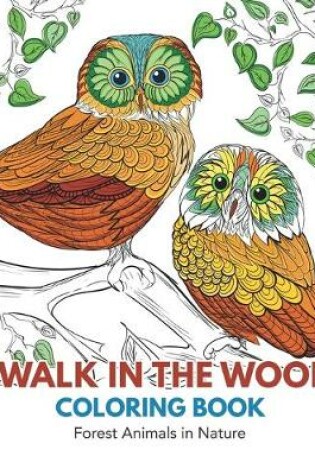 Cover of A Walk in the Woods Coloring Book