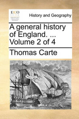 Cover of A General History of England. ... Volume 2 of 4