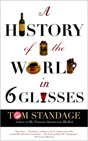 Book cover for A History of the World in Six Glasses