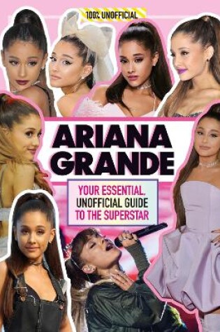Cover of Ariana Grande 100% Unofficial