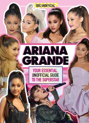 Cover of Ariana Grande 100% Unofficial