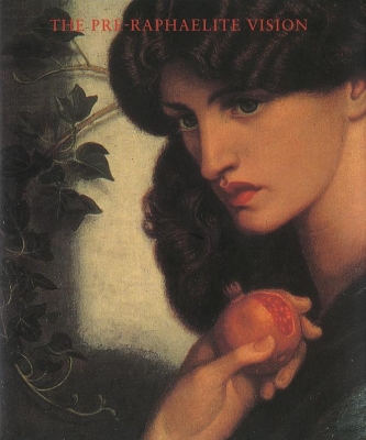 Cover of The Pre-Raphaelite Vision