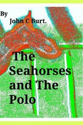 Cover of The Seahorses and The Polo.