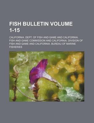 Book cover for Fish Bulletin Volume 1-15