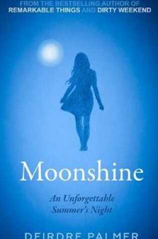 Cover of Moonshine - The Sequel to Dirty Weekend