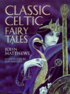 Book cover for Classic Celtic Fairy Tales