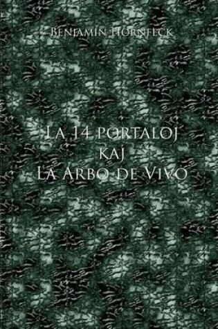 Cover of La 14 Portaloj Kaj La Arbo de Vivo