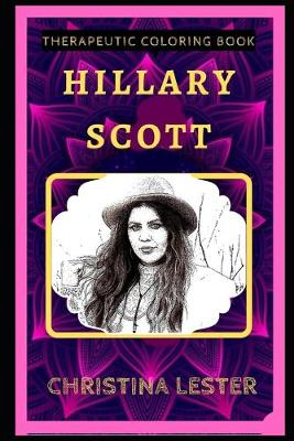 Book cover for Hillary Scott Therapeutic Coloring Book