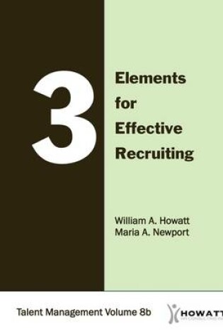 Cover of 3 Elements for Effective Recruiting-Vol. 8b