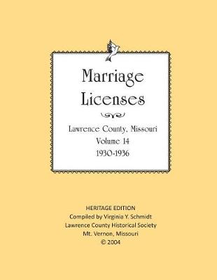 Book cover for Lawrence County Missouri Marriages 1930-1936