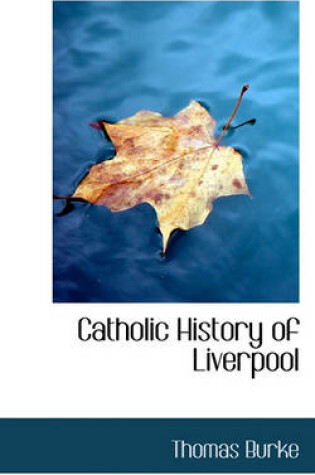 Cover of Catholic History of Liverpool