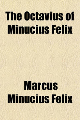 Book cover for The Octavius of Minucius Felix