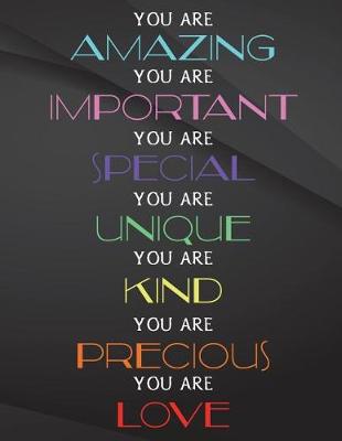 Book cover for You are amazing. You are important. You are special. You are Unique. You are Kin