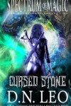 Book cover for Cursed Stone - Spectrum of Magic - Book 3