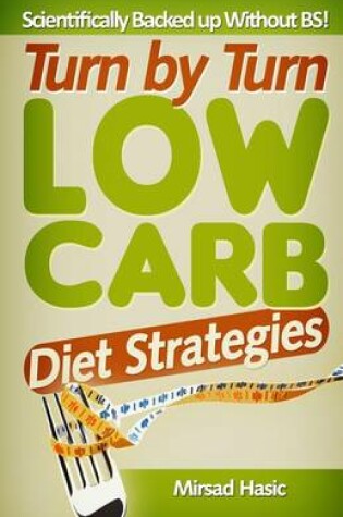 Cover of Turn by Turn Low Carb Diet Strategies