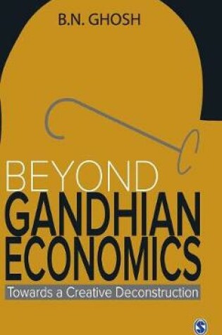 Cover of Beyond Gandhian Economics
