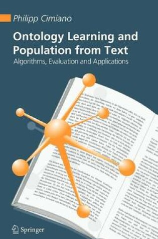 Cover of Ontology Learning and Population from Text: Algorithms, Evaluation and Applications