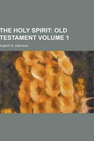 Cover of The Holy Spirit Volume 1