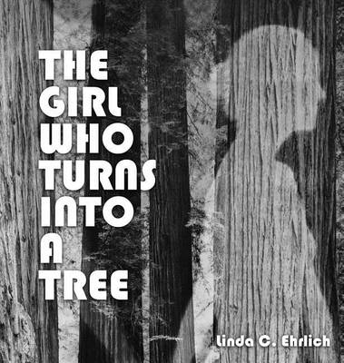 Book cover for The Girl Who Turns Into a Tree