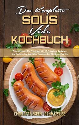 Book cover for Das Komplette Sous Vide Kochbuch