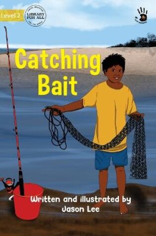 Cover of Catching Bait - Our Yarning