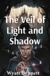 Book cover for The Veil of Light and Shadow