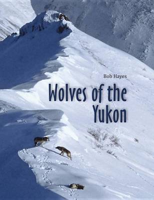 Book cover for Wolves of the Yukon