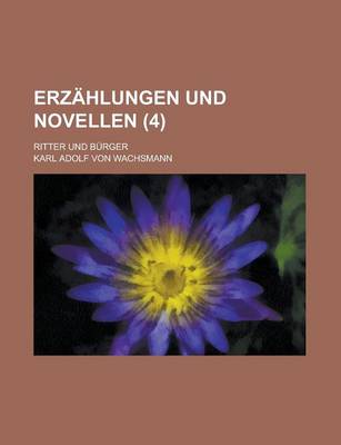 Book cover for Erzahlungen Und Novellen; Ritter Und Burger (4)