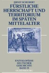 Book cover for Furstliche Herrschaft und Territorium im spaten Mittelalter