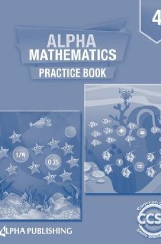 Cover of Alpha Math GR 4 Practice Book