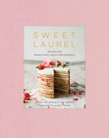 Book cover for Sweet Laurel Cookbook